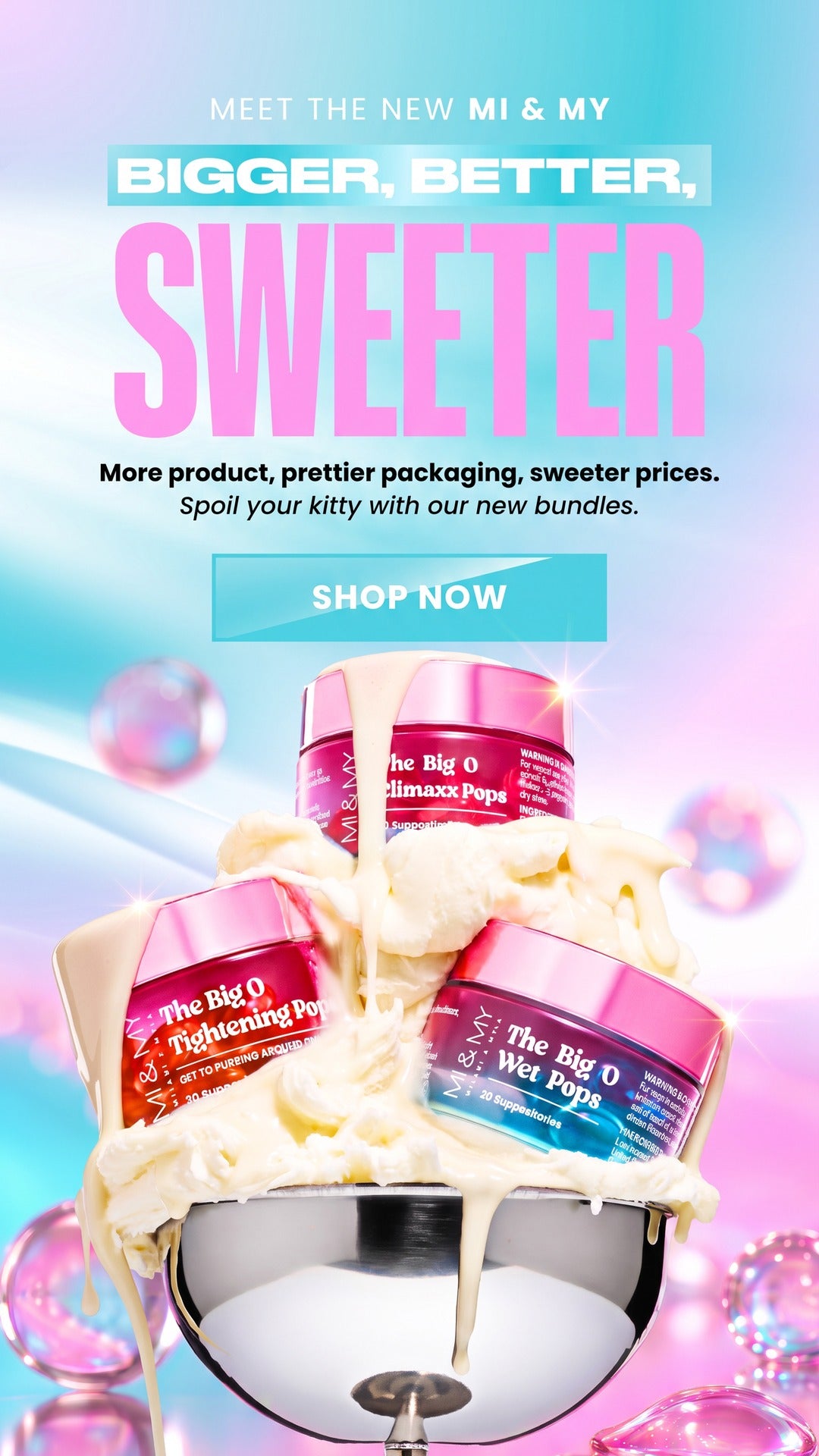 Meet the new Mi & My — bigger, better, sweeter. More product, prettier packaging, sweeter prices.